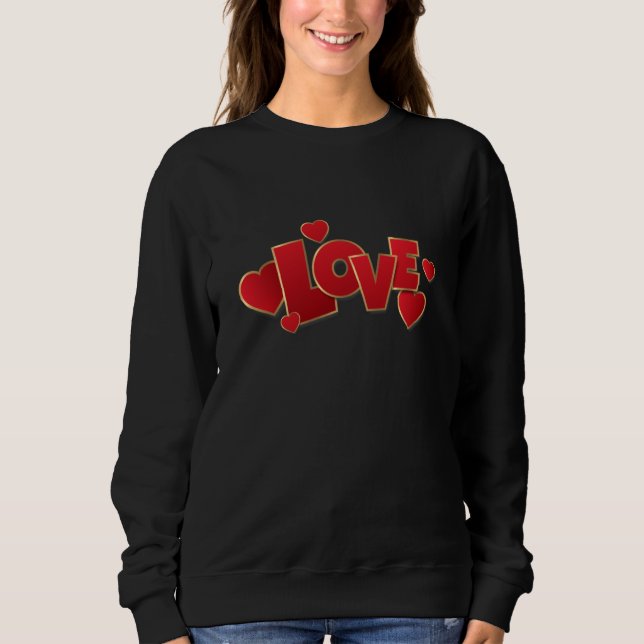Love Sweatshirt (Front)