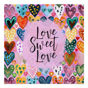 Love Sweet Love Valentines Day Hearts Bright Colou Poster