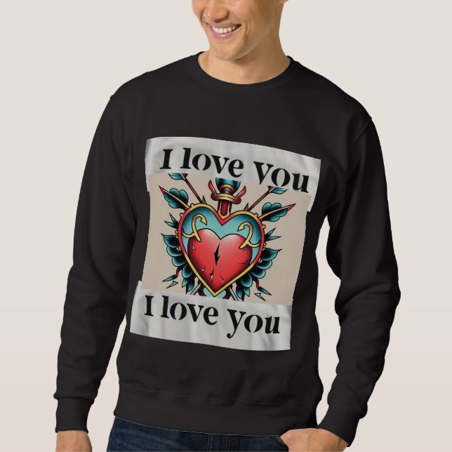 Love T-shirt Sweatshirt (Front)