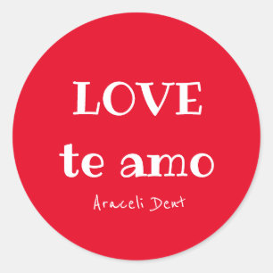 LOVE te amo Classic Round Stickers