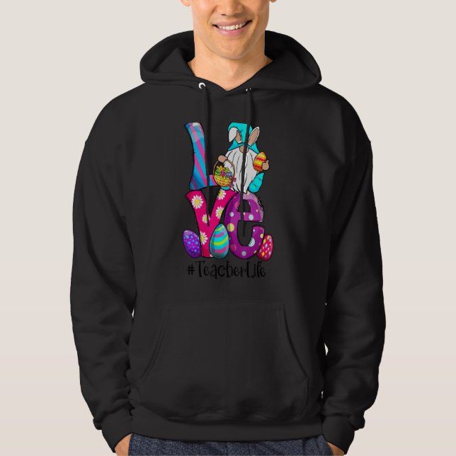 Love Teacher Life Easter Gnome Bunny Ears Egg Hunt Hoodie (Front)