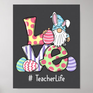 Love Teacher Life Easter Gnome Egg Hunting Basket Poster