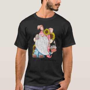 Love Teacher Life Easter Gnome Egg Hunting Basket T-Shirt