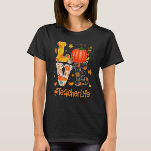 Love Teacher Life Fall Y'all Autumn Teacher Thanks T-Shirt