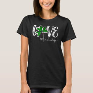 LOVE Teacher Life St Patricks Day Buffalo Plaid Sh T-Shirt