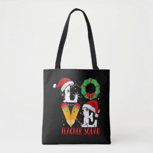 Love Teacher Squad , Funny Teachers Christmas Tote Bag