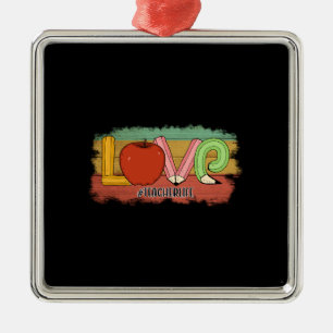 Love Teacherlife Metal Ornament