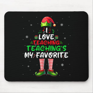 Love Teaching's My Favourite Xmas Music Teacher  Mouse Pad