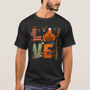 Love Thankful Correctional Nurse Turkey Thanksgivi T-Shirt