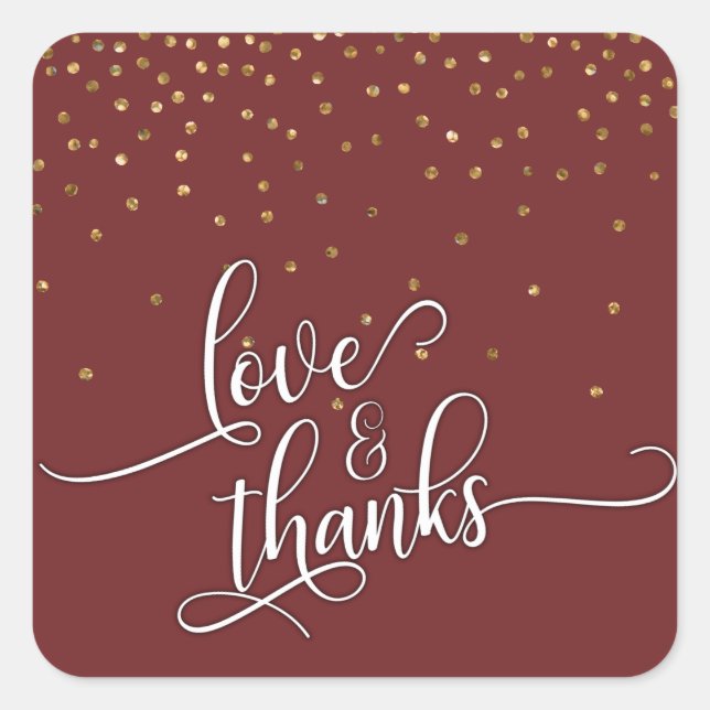 Love & Thanks Script, Gold Confetti and Burgundy Square Sticker (Front)