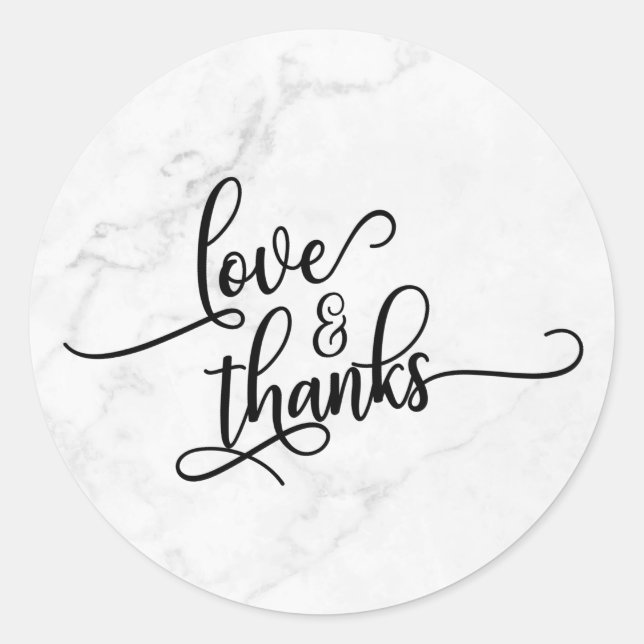 Love & Thanks Script Over White Marble Classic Round Sticker (Front)