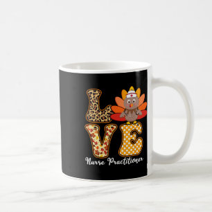 Love Thanksgiving Np Nurse Practitioner Stethoscop Coffee Mug