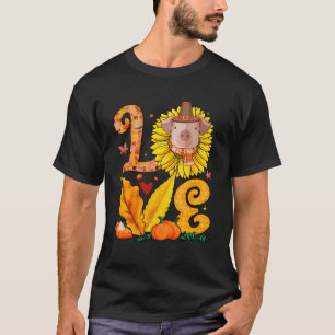 Love Thanksgiving Pig Costume Sunflower Fall Pumpk T-Shirt