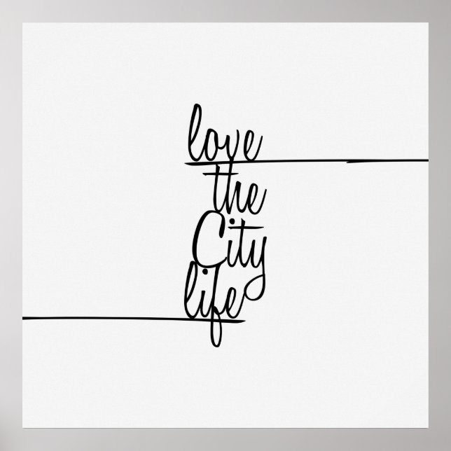 "Love the City Life" Typography Poster (Front)