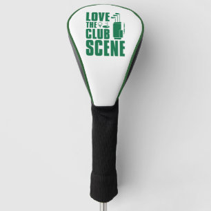 Love The Club Scene Golf Head Cover
