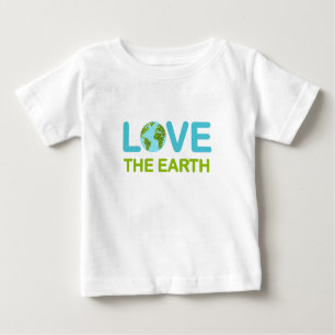Love the Earth Earth Day Baby T-Shirt