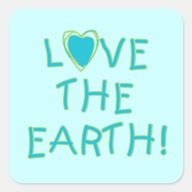 Love the Earth Environmental Square Sticker (Front)