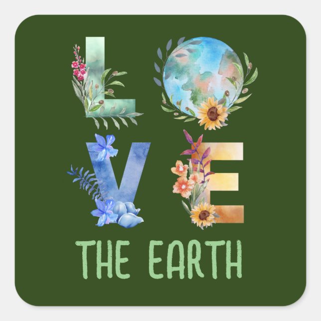 LOVE THE EARTH  SQUARE STICKER (Front)