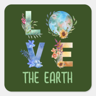 LOVE THE EARTH  SQUARE STICKER