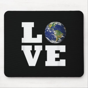 Love The Earth _ World Love Environmental Protecti Mouse Pad