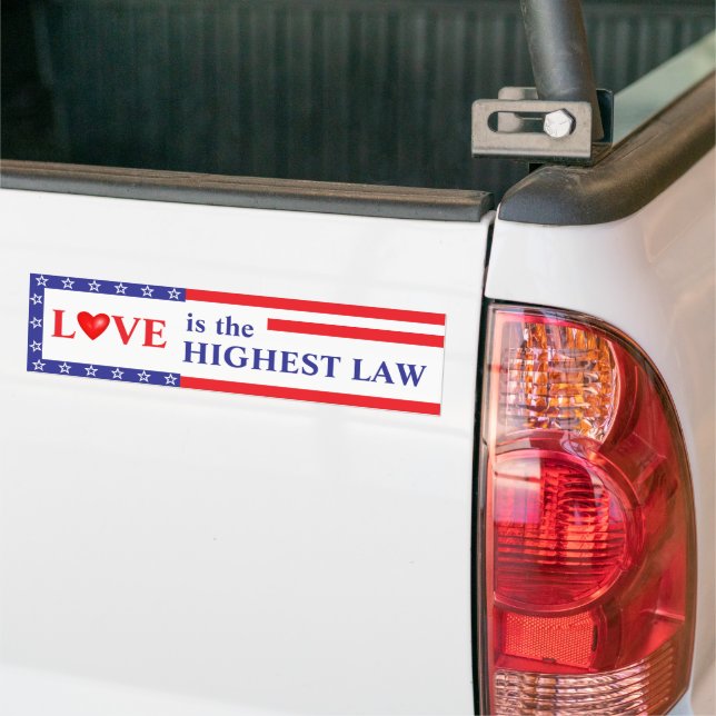 Love: the Highest Law Bumper Sticker (On Truck)