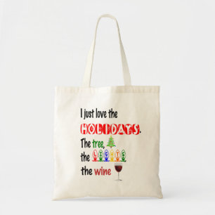 Love The Holidays, Tree, Lights and Wine Tote Bag
