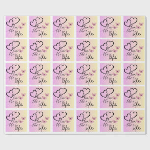 love the life wrapping paper