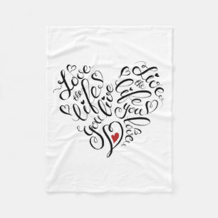 Love The Life You Live Fleece Blanket