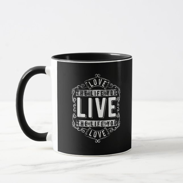 Love The Life You Live Inspirational Design  Mug (Left)
