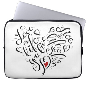 Love The Life You Live Laptop Sleeve
