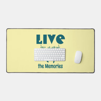 Love the Moment, Keep the Memories Desk Mat