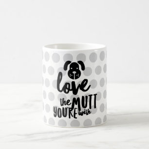 Love the Mutt You’re With 11 oz Classic Mug