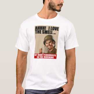 Love the Smell of Dead Terrorists T-shirt