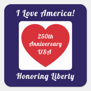Love the USA Patriotic Red White Blue Heart 250th Square Sticker