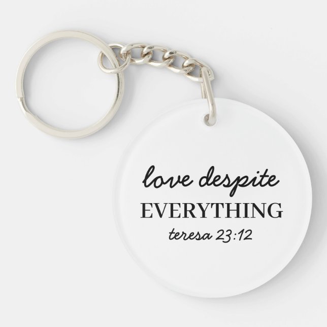 Love Them Anyway | Luke 23:24 Faith Scripture  Key Ring (Front)