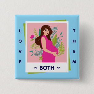 Love Them Both Pro-Life – March for Life 15 Cm Square Badge