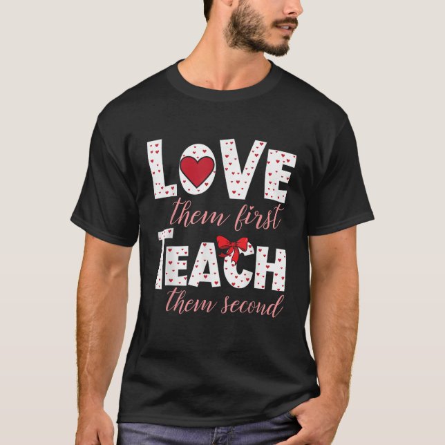 Love Them First Teach Them Second Coquette Bow Tea T-Shirt (Front)
