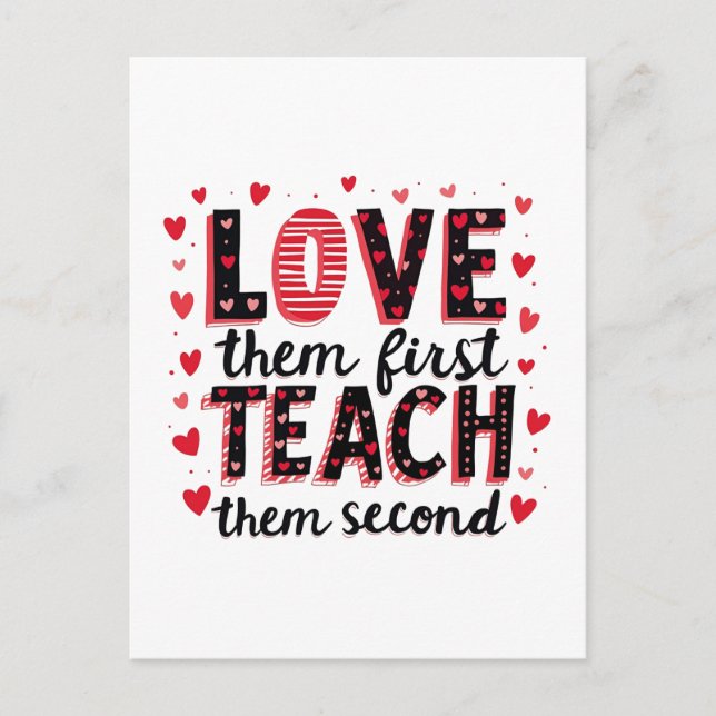 Love Them First, Teach Them Second - Inspirational Holiday Postcard (Front)
