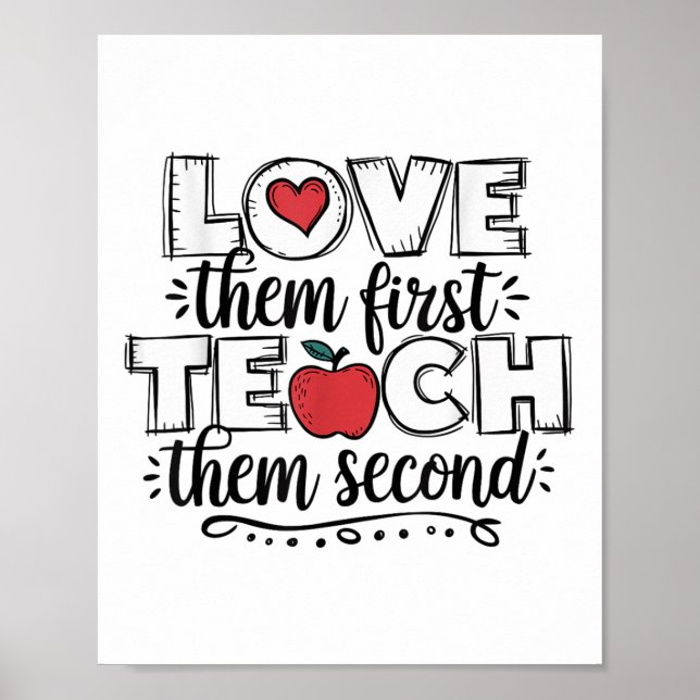 Love Them First Teach Them Second Teacher  Poster (Front)