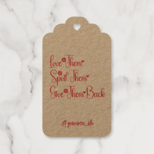 Love Them Spoil Them Give Them Back Grandma Funny Gift Tags