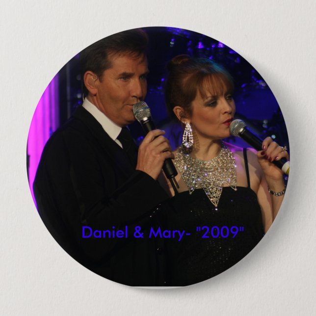 love this one, Daniel & Mary- "2009" 10 Cm Round Badge (Front)