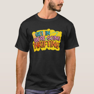 Love Thrift Store Shopping Vintage Retro Clothes A T-Shirt