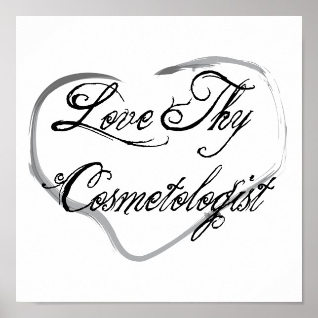 Love Thy Cosmetologist Poster (Front)