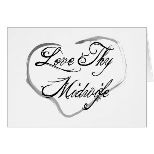 Love Thy Midwife