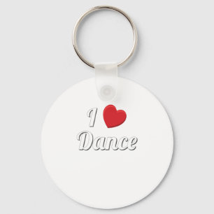 Love To Dance I Love Dance Dancing Key Ring