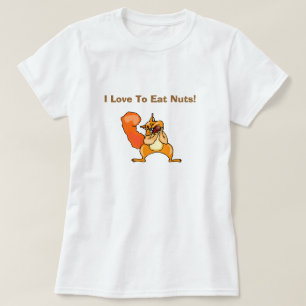 Love To Eat Nuts Funny Dirty Humour Joke Silly T-Shirt