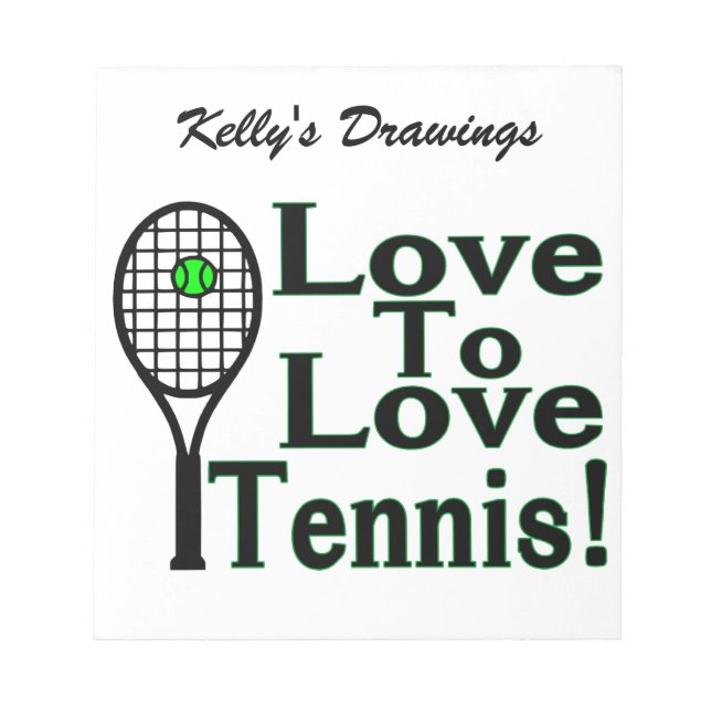 Love To Love Tennis Notepad (Front)