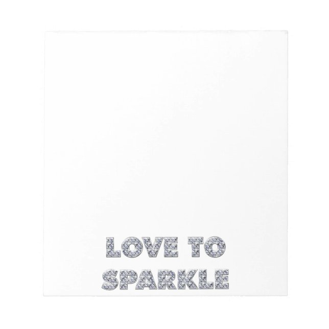 Love To Sparkle Notepad (Front)