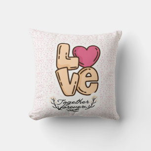 love together forever quote cushion