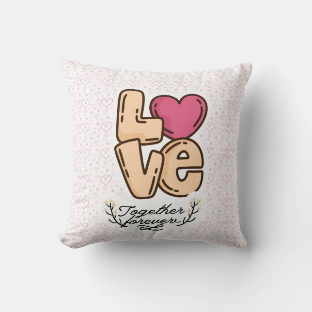 love together forever quote cushion (Front)